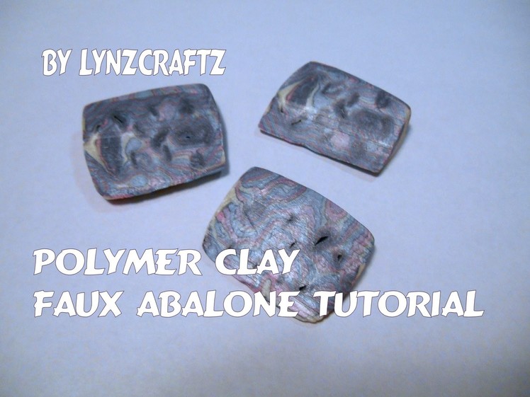 Polymer Clay Faux Abalone Tutorial