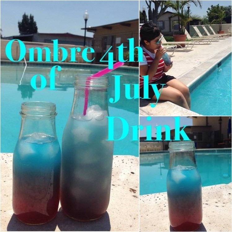 DIY:4th Of July Ombre Drink 2016