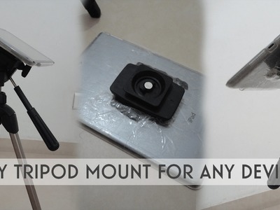 DIY Cheapest Tripod Mount for any device!