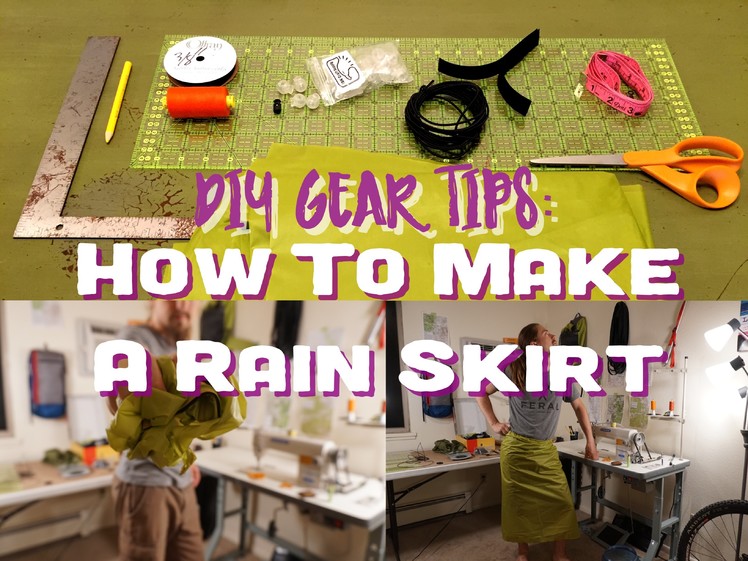 How To Make A Rainskirt (Step By Step) - DIY Gear Tips