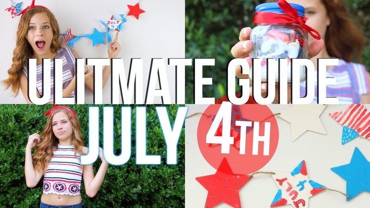 The Ultimate Guide for July 4th! DIY's, Treats, & Outfits!