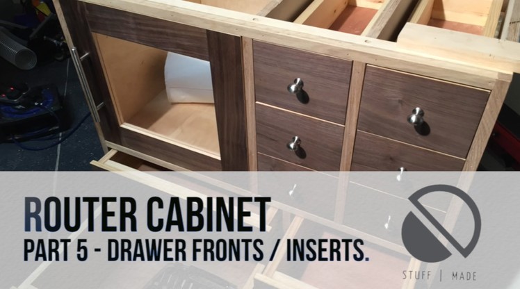 005 - Router Table build - Part 5 - Drawer Fronts. Inserts. Cupboard Door