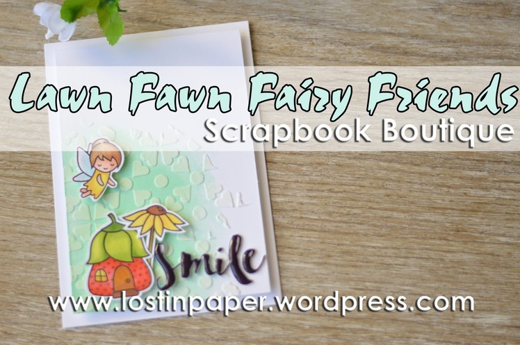 Copic Coloured Lawn Fawn Fairy Friends for Scrapbook Boutique!