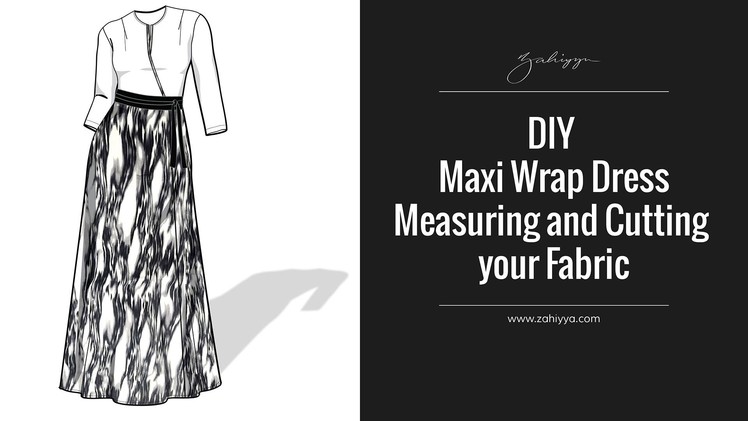 DIY Maxi Wrap Dress | Measuring and cutting your fabric