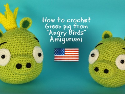 Green Pig "Angry Birds" Amigurumi | World Of Amigurumi