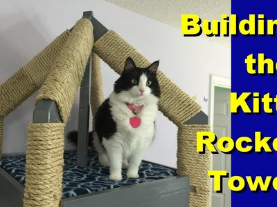 How to build the Kitty Rocket Tower Cat Tree