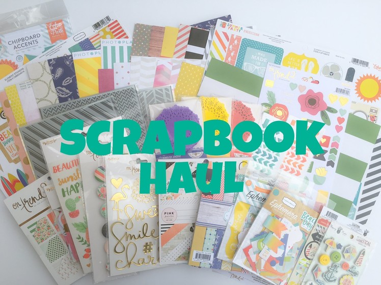 Scrapbook Haul-  All Scrapbook Steals- Store Closing