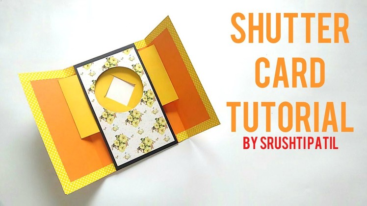 Shutter Card Tutorial By Srushti Patil