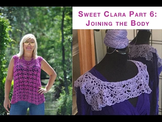Sweet ClaraCrochet Top Part 6 Joining the Body