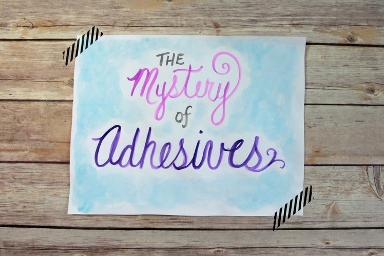 The Mystery of Adhesives