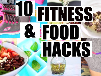 10 Fitness Hacks You NEED To Know!