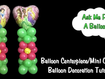 Balloon Centerpiece or Mini Column No Stand - Balloon Decoration Tutorial