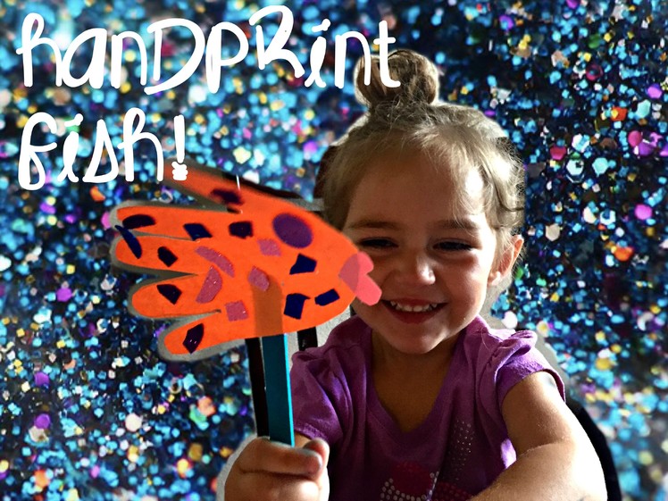 CRAFT TIME WITH RY Handprint Fish!