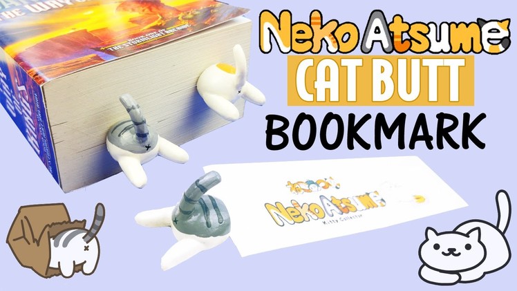 DIY CAT BUTTS BOOKMARK  How to make Neko Atsume Polymer Clay craft DIY back to school supplies 2016