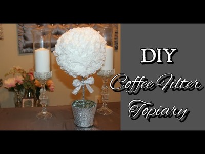 {DIY} Dollar Tree Coffee Filter Topiary | Under $10 | Wedding Centerpiece| Kissing Ball