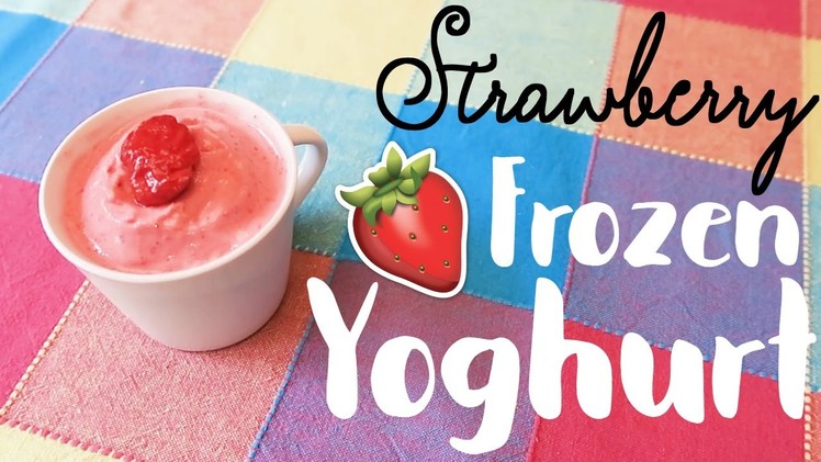 DIY Easy Strawberry Frozen Yoghurt!. In The Kitchen. ¦ The Corner of Craft