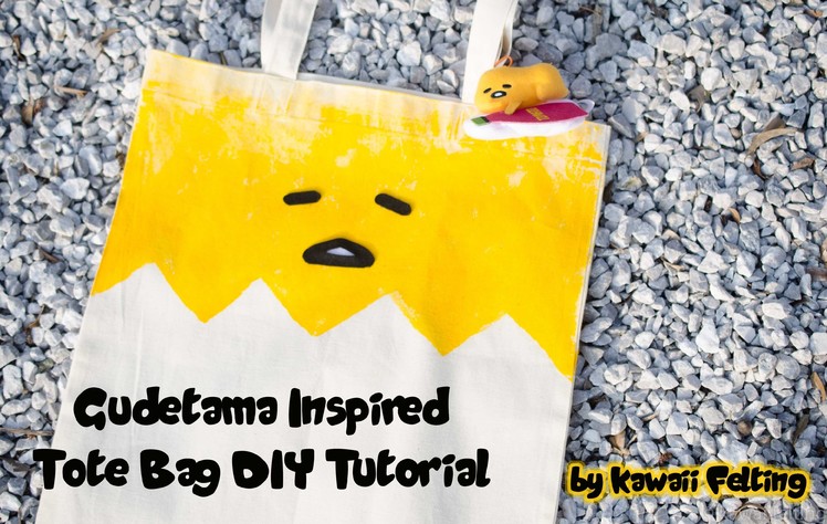 DIY Gudetama No Sew Tote Bag Tutorial | How to craft tutorial | Kawaii Felting