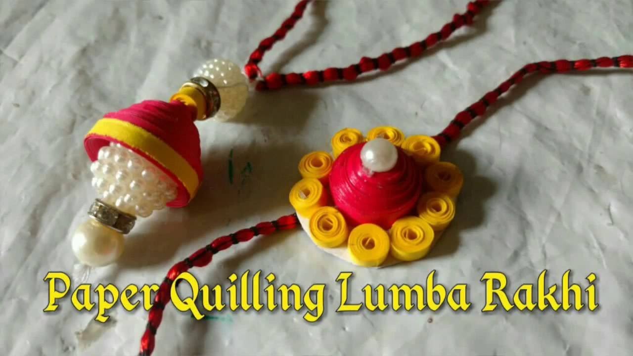 DIY Lumba Rakhi With Paper Quilling For Raksha Bandhan 