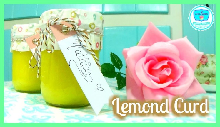 Homemade Lemon Curd | Sweet Maniacs 