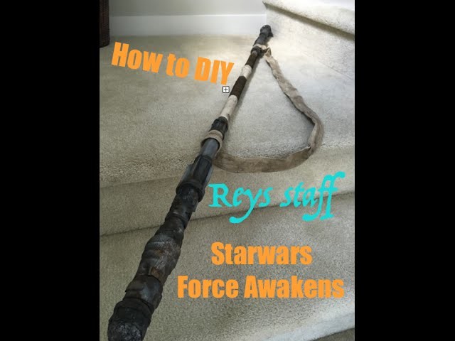 How to DIY Reys Staff - Force Awakens Cosplay, Easy Starwars costume.