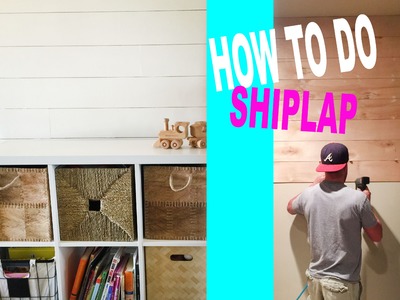 HOW TO DO A DIY SHIPLAP WALL