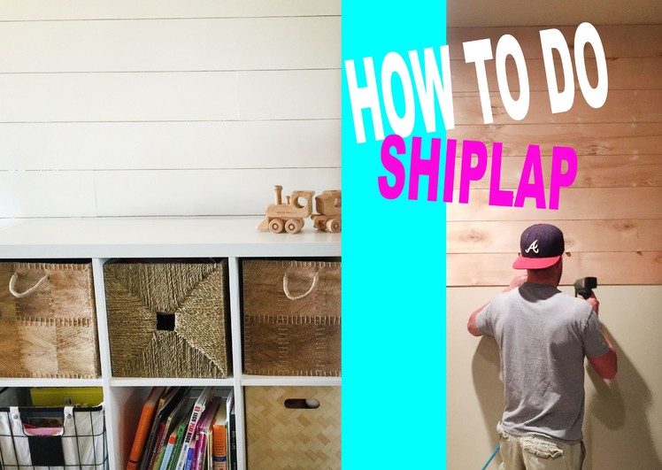 HOW TO DO A DIY SHIPLAP WALL