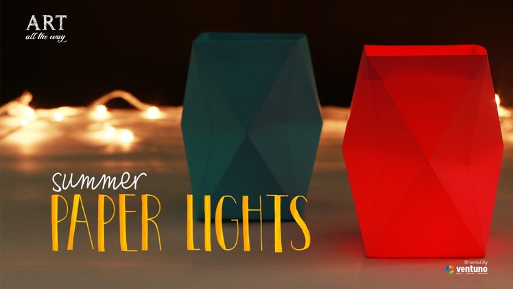 How to make : Summer Paper Lights | Paper Craft