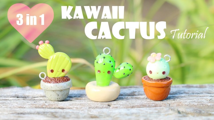 Kawaii Cactus│3 in 1 Polymer Clay Tutorial
