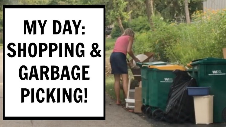 My Day: Shopping Haul and Garbage Picking! Craft Klatch