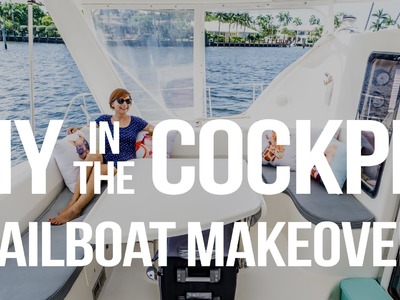 Nikki Goes DIY in the Cockpit - Our Sailboat Makeover