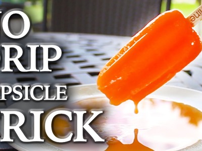 "No Drip" Popsicle Trick