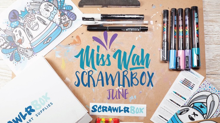Scrawlr Box X Miss Wah - June 2016 Subscription Box! Posca. Uniball!