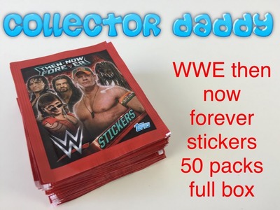 WWE then now forever sticker album stickers 50 packets opened topps