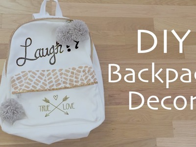 Backpack Decor DIY - Back to school tutorial