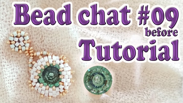 Bead Chat before Tutorial #09 - Swarovski vision crystal bezel - DIY earrings