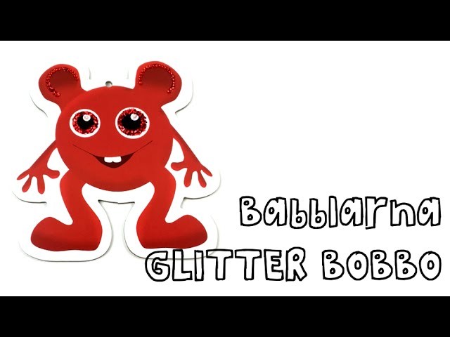 Bobbo from Babblarna DIY Crafts - Glitter and Rhinestones
