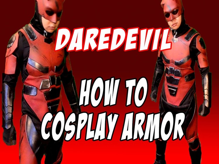 DareDevil how to DIY Cosplay Armor Netflix inspired