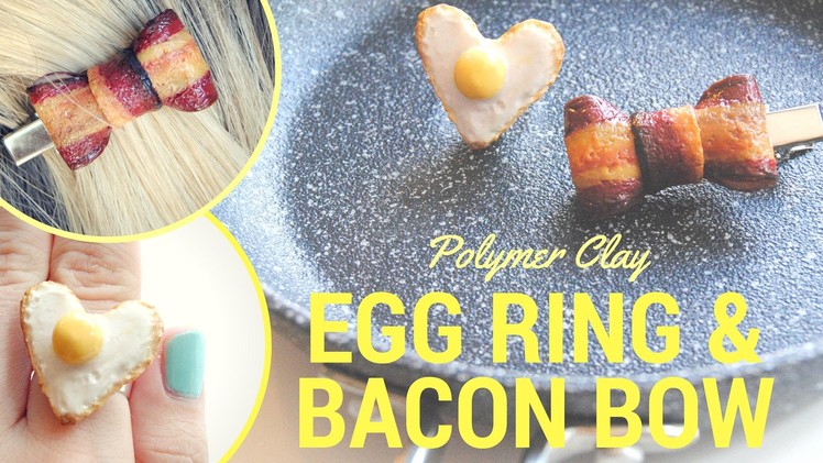 DIY BACON BOW and EGG RING.Polymer Clay Tutorial.Breakfast Accessories :P