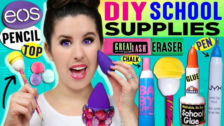 DIY Beauty School Supplies: EOS Pencil, Beauty Blender Eraser, Nail Polish Glue, Baby Lips Chalk!