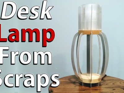 DIY desk lamp made from scraps - Lamp build off challenge