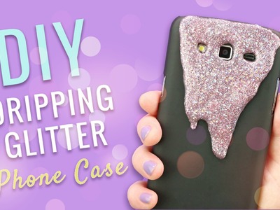 DIY Dripping Glitter Phone Case!