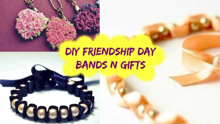 DIY Friendship Day Bands + Gifts