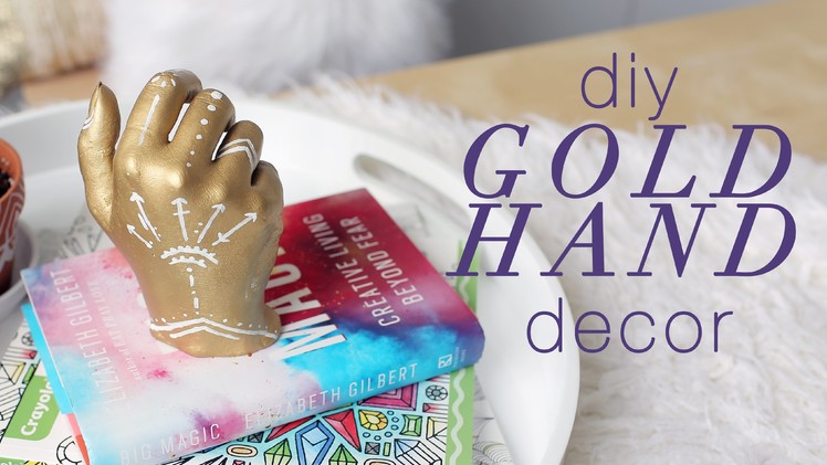 DIY GOLD HAND DECOR | THE SORRY GIRLS