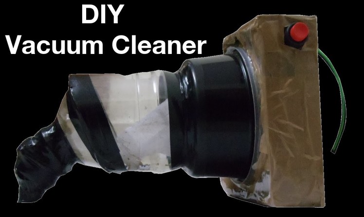 DIY Homemade vacuum cleaner using computer cooling fan