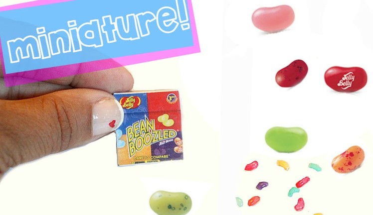 DIY How to make miniature BEAN BOOZLED Jelly Beans
