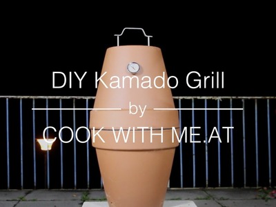 DIY Kamado Grill - Flowerpot Smoker Galileo - COOK WITH ME.AT