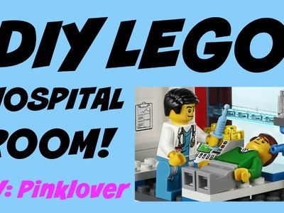 DIY Lego Hospital Room.