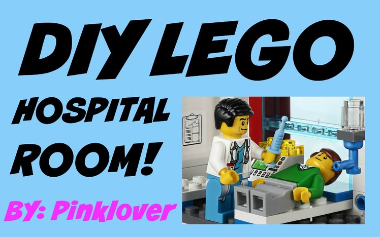 DIY Lego Hospital Room.