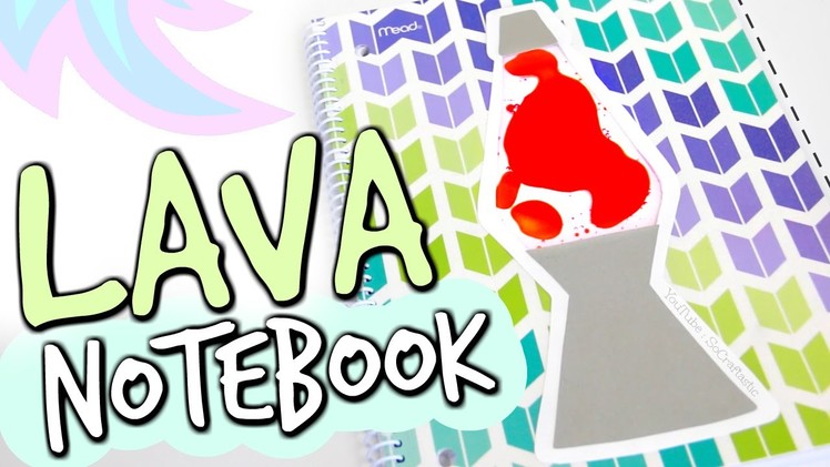 DIY Liquid Lava Notebook - Weird School Supplies How To for Back-To-School