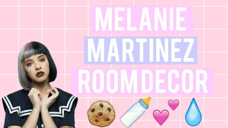 DIY Melanie Martinez Room Decor!